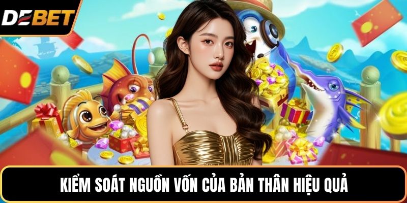 Kiểm soát nguồn vốn của bản thân hiệu quả