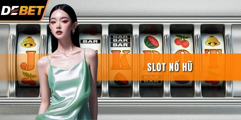 Slot Nổ Hũ - Khám Phá Hành Trình Săn Kho Báu Cảm Xúc